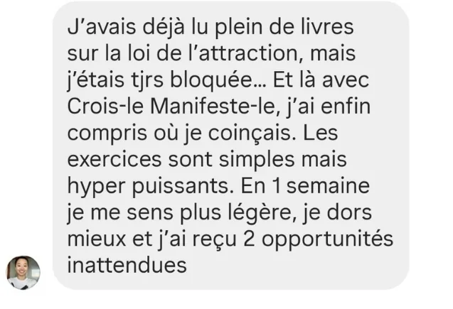 Capture Instagram : avec Crois-le. Manifeste-le, elle a enfin compris où elle coinçait ; en une semaine, plus légère, meilleur sommeil et deux opportunités inattendues.